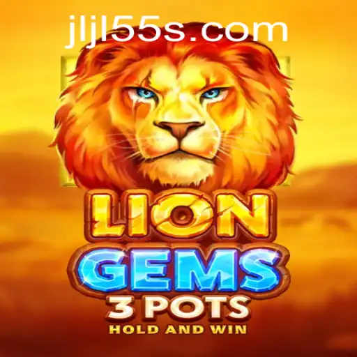 Exploring LionGems3pots: A Thrilling Adventure of Strategy and Luck