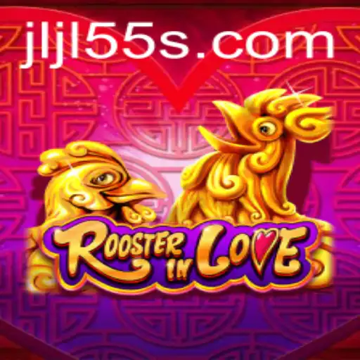 Discover the Revolutionary Game RoosterInLove with Jljl55: A Deep Dive into Gameplay and Rules